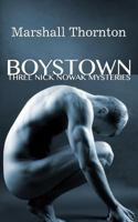 Boystown: Three Nick Nowak Mysteries 1507835299 Book Cover