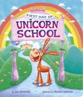 First Day of Unicorn School 1684469929 Book Cover