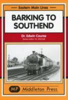 Barking to Southend 190170680X Book Cover