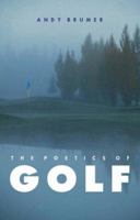 The Poetics of Golf 0803213654 Book Cover