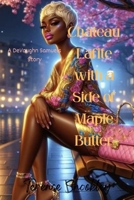 Château Lafite with a Side of Maple Butter: A DeVaughn Samuels Story B0DYV1BS1H Book Cover