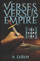Verses Versus Empire: III - The Trump Era 1522095322 Book Cover
