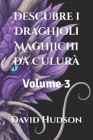 Descubre i Draghjoli Maghjichi da Culurà: Volume 3 (Corsican Edition) B0CSKLG32H Book Cover