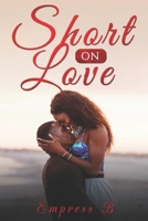 Short On Love B0B3RFRP4T Book Cover