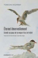 Éternel émerveillement: Grandir au pays de la neige et du ciel infini 2897444525 Book Cover