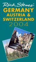 Rick Steves' Germany, Austria & Switzerland: Make the Most of Every Day and Every...