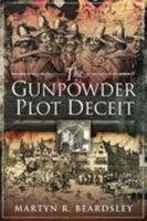 The Gunpowder Plot Deceit 1526751429 Book Cover