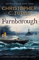 Farnborough: a thrilling historical WWI naval adventure (The Decoy Ships) 1839016159 Book Cover