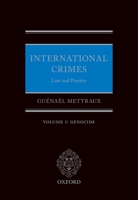 International Crimes Law and Practice Volume I: Genocide 0198843119 Book Cover