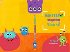 Monster Snapshot Journal (One Line a Day Memory Book and Diary): Five Years of Fun Memories B0F23QZL57 Book Cover