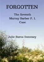 Forgotten: The 7th Murray Barber P. I. case 0244311668 Book Cover
