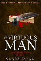 A Virtuous Man (Campbell & MacPherson 6) B0G7DBPJ9Y Book Cover