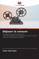 Déjouer la censure 6630293460 Book Cover