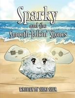 Sparky and the Smooth-Talkin' Stones 1093901500 Book Cover