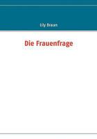 Die Frauenfrage 1517634555 Book Cover