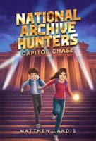 National Archive Hunters 1: Capitol Chase 1645952215 Book Cover