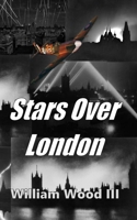 Stars Over London 1530300983 Book Cover
