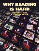 Why Reading is Hard Viewer's Guide 1887744673 Book Cover