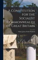 A Constitution for the Socialist Commonwealth of Great Britain 1016672071 Book Cover