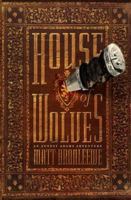 House of Wolves (An August Adams Adventure, #2) 159554576X Book Cover