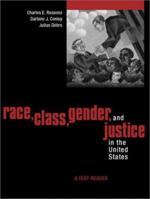 Race, Class, Gender, and Justice in the United States: A Text Reader 0205279945 Book Cover