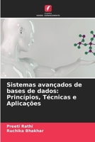 Sistemas avançados de bases de dados: Princípios, Técnicas e Aplicações (Portuguese Edition) 6207527224 Book Cover