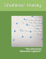 Excellence and Personal Progress Through Developmental Areas : ''the Ghesmate Education Ligature'' 1673993680 Book Cover