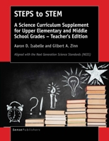 Steps to Stem: A Science Curriculum Supplement for Upper Elementary and Middle School Grades - Teacher's Edition 946300789X Book Cover