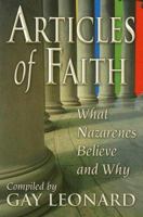 Articles Of Faith: What Nazarenes Believe And Why 0834122154 Book Cover