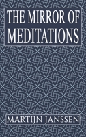 The Mirror of Meditations 1398472883 Book Cover