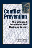 Conflict Prevention: The Untapped Potential of the Business Sector 1588261360 Book Cover