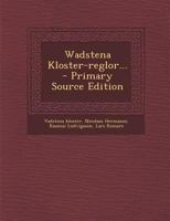 Wadstena Kloster-reglor... 1021770981 Book Cover