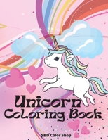 Unicorn Coloring Book: age 3-6 1801916365 Book Cover