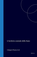 L'archivio centrale dello stato dalle origini al 1922 (Italian Edition) 9004561013 Book Cover