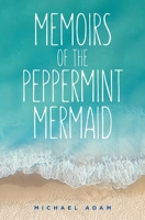 Memoirs of the Peppermint Mermaid B09NGRLB1C Book Cover