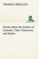 Stories about the Instinct of Animals 3849149781 Book Cover