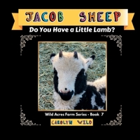 Jacob Sheep: Do You Have A Little Lamb? 1998062120 Book Cover