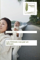Les Chinois vus par un Africain 6203864250 Book Cover