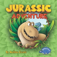 Jurassic Adventure: Dyslexia Friendly Books for Kids 1080360794 Book Cover
