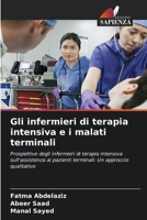 Gli infermieri di terapia intensiva e i malati terminali (Italian Edition) 6208627257 Book Cover