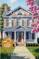Redeeming The Time: Faircourt Friends Series Book One B0CNX9558C Book Cover