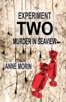 Experiment Two: Murder in Seaview 1483586561 Book Cover