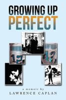 Growing Up Perfect 166556699X Book Cover