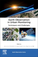 Earth Observation in Urban Monitoring: Techniques and Challenges 0323991645 Book Cover