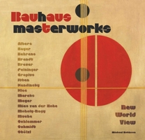 Bauhaus Masterworks: New World View 1786645432 Book Cover