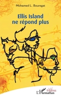 Ellis Island ne répond plus (Théâtres) (French Edition) 2140340892 Book Cover