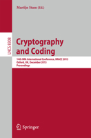 Cryptography and Coding: 14th IMA International Conference, IMACC 2013, Oxford, UK, December 17-19, 2013, Proceedings 3642452388 Book Cover