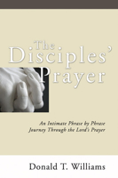 The Disciples'Prayer 0875097642 Book Cover