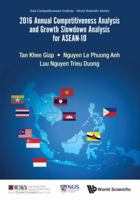 2016 Annual Competitiveness Analysis and Growth Slowdown Analysis for Asean-10 9813226757 Book Cover