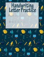Handwriting Letter Practice: ABC Preparation - Learn Alphabet Print Letters - Primary and Preschool - Dark Blue 170404684X Book Cover